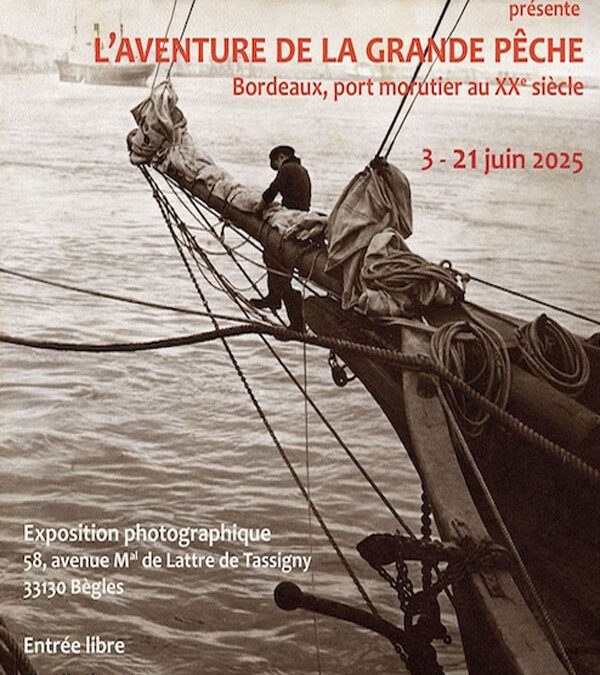 Exposition du 3 au 21 juin L’aventure de la grande pêche Bibliothèque de Bègles