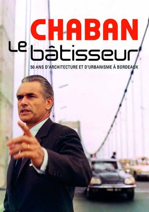 Chaban le bâtisseur